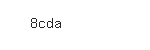 Captcha: 8cda